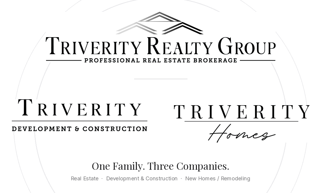 Triverity Realty Group, Triverity Development & Construction, Triverity Homes